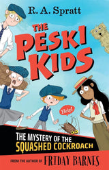 The Peski Kids 1: The Mystery of the Squashed Cockroach