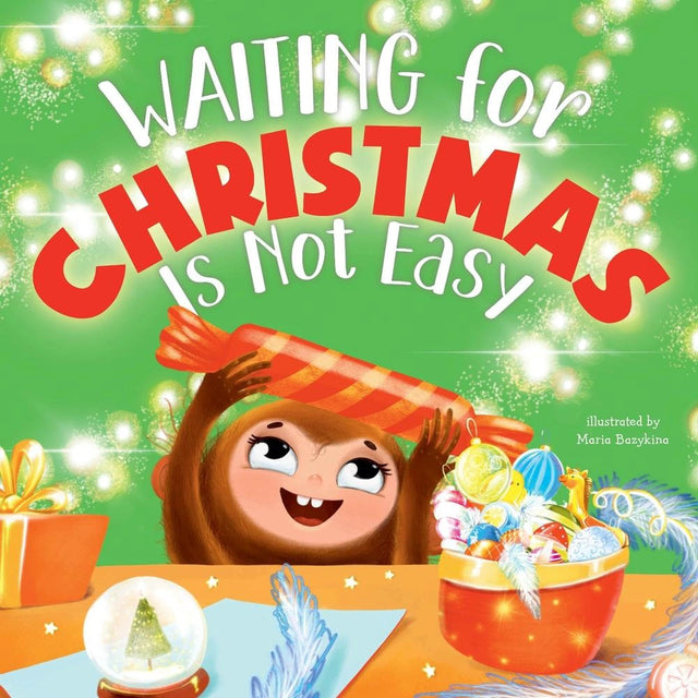Waiting for Christmas is Not Easy