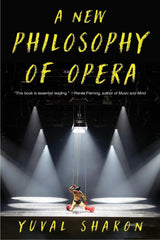 A New Philosophy of Opera