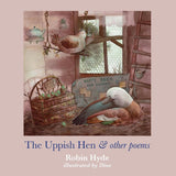 The Uppish Hen and other poems