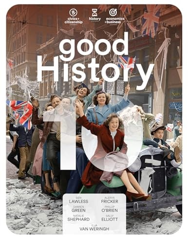 Good History 10 Victorian Curriculum Student Book + Digital
