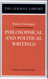Philosophical and Political Writings: Martin Heidegger