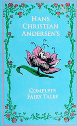 Hans Christian Andersen's Complete Fairy Tales