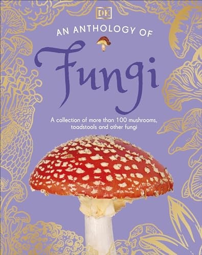 An Anthology of Fungi