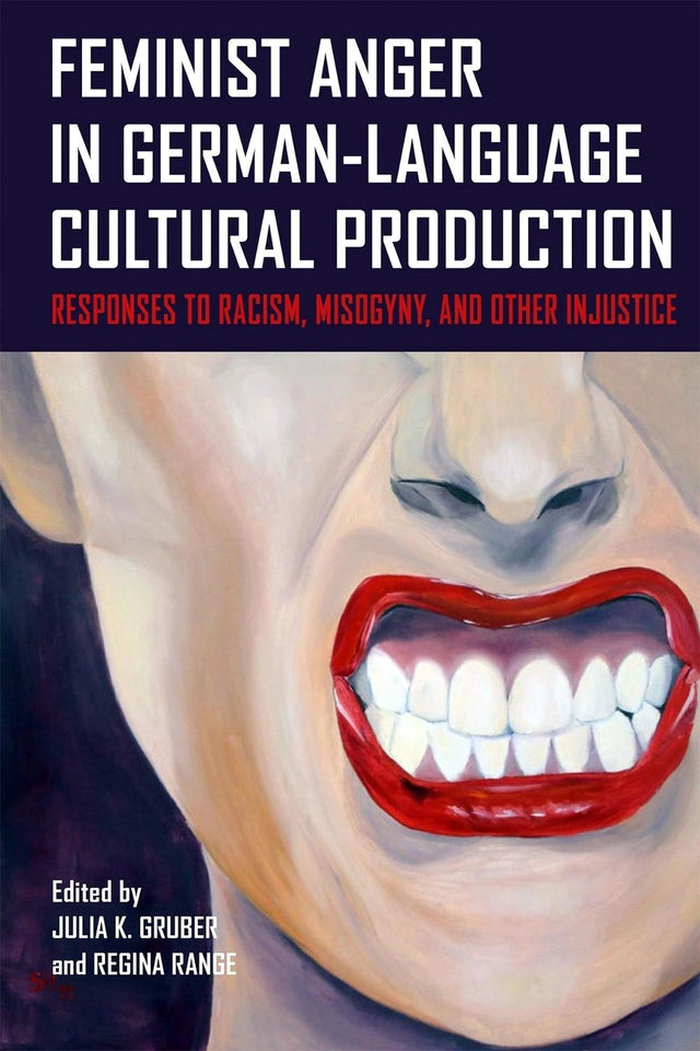 Feminist Anger in German-Language Cultural Production
