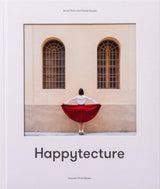 Anna Devís and Daniel Rueda: Happytecture