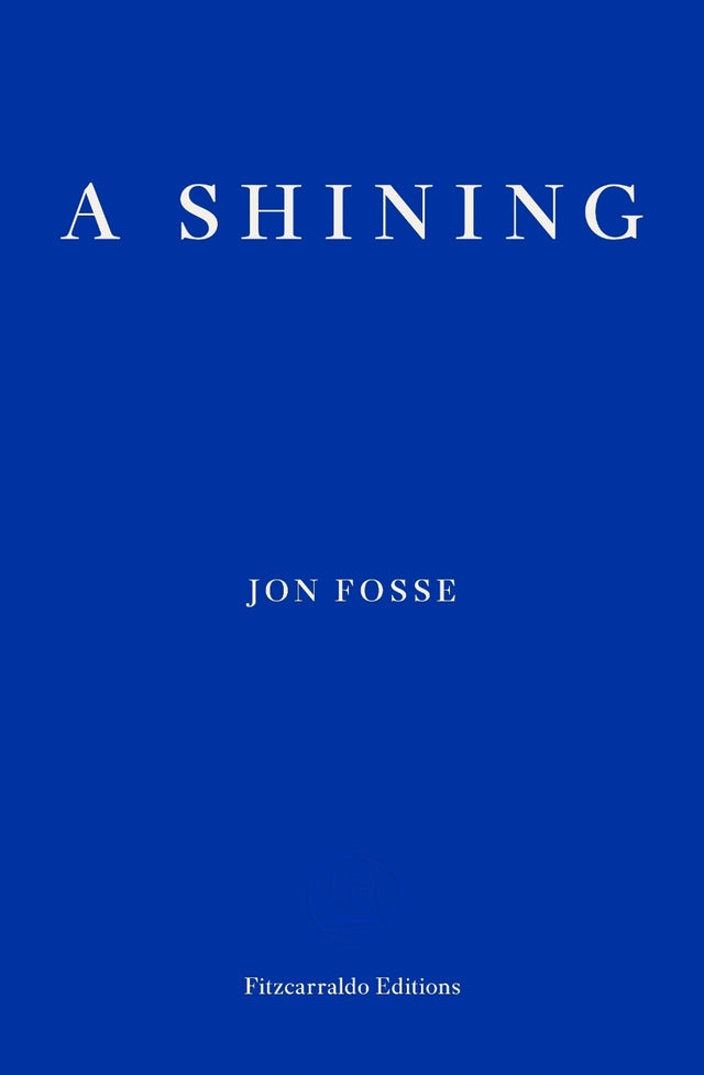 A Shining — WINNER OF THE 2023 NOBEL PRIZE IN LITERATURE