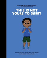 This Is Not Yours To Carry