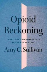 Opioid Reckoning