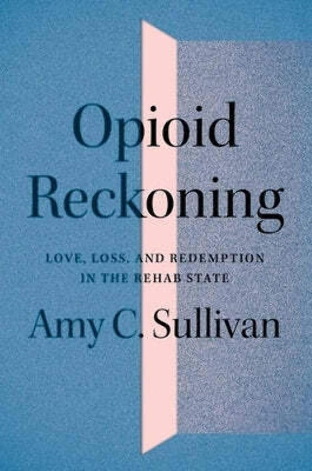 Opioid Reckoning
