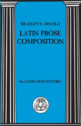 Bradley's Arnold Latin Prose Composition