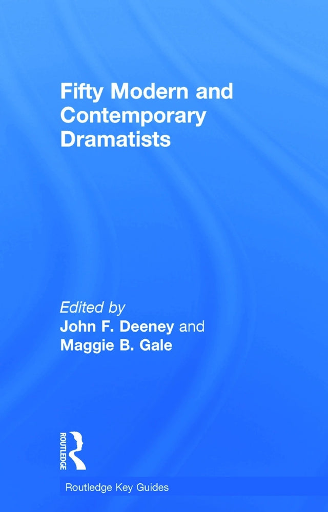 Fifty Modern and Contemporary Dramatists