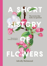 A Short History of Flowers