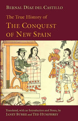 The True History of The Conquest of New Spain