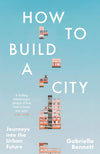 How to Build a City