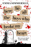 Here Lie All the Boys Who Broke My Heart