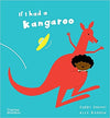 If I had a kangaroo