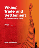 Viking Trade and Settlement in Continental Western Europe