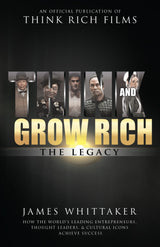 Think and Grow Rich The Legacy