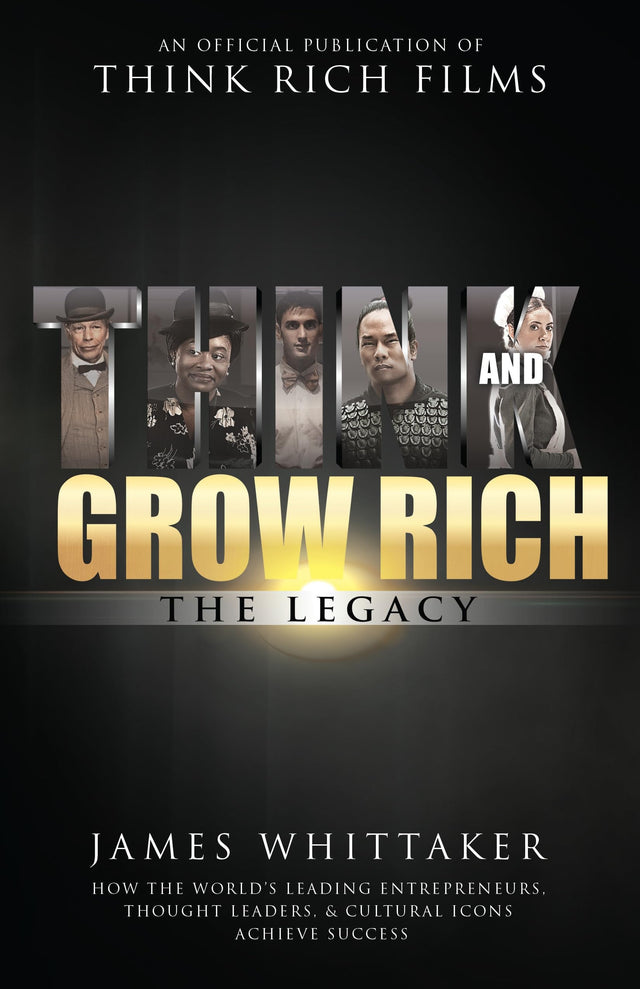 Think and Grow Rich The Legacy