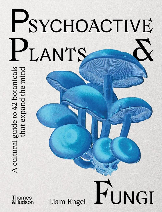 Psychoactive Plants and Fungi