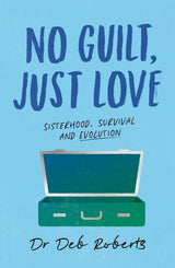 No Guilt, Just Love