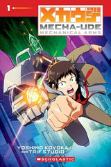 Mecha-Ude: Mechanical Arms (A Graphic Novel: Volume 1)