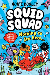 Nothing to Sea Here... (Squid Squad: A Graphic Novel)