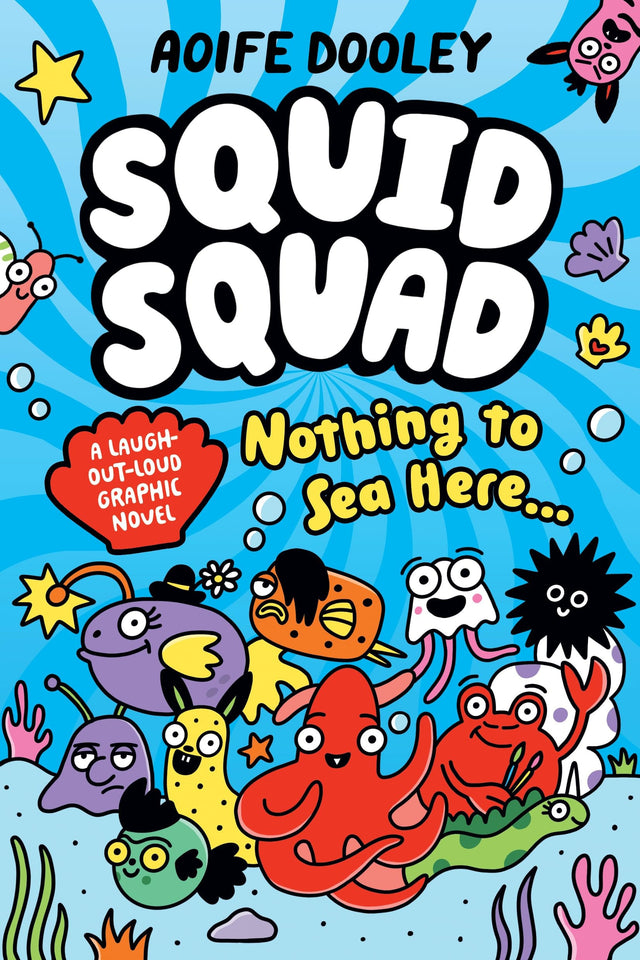 Nothing to Sea Here... (Squid Squad: A Graphic Novel)