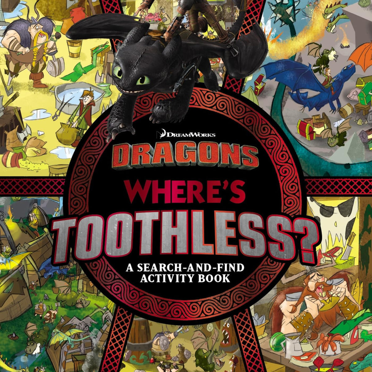 Where's Toothless?: A Search-and-Find Activity Book (DreamWorks: Drago ...