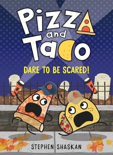 Dare to be Scared! (Pizza and Taco #7)