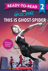 This is Ghost-Spider: Ready-to-Read Level 2 (Marvel)