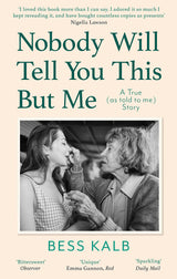 Nobody Will Tell You This But Me