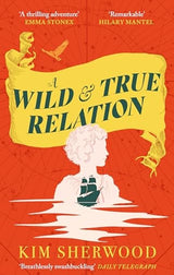 A Wild & True Relation