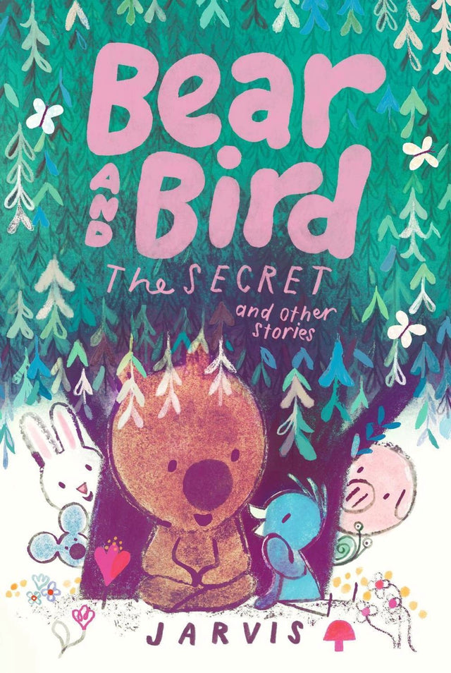 Bear and Bird: The Secret and Other Stories