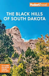 Fodor's Black Hills of South Dakota