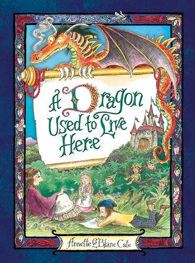 A Dragon Used to Live Here