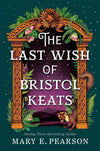 The Last Wish of Bristol Keats