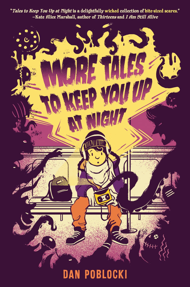 More Tales to Keep You Up at Night