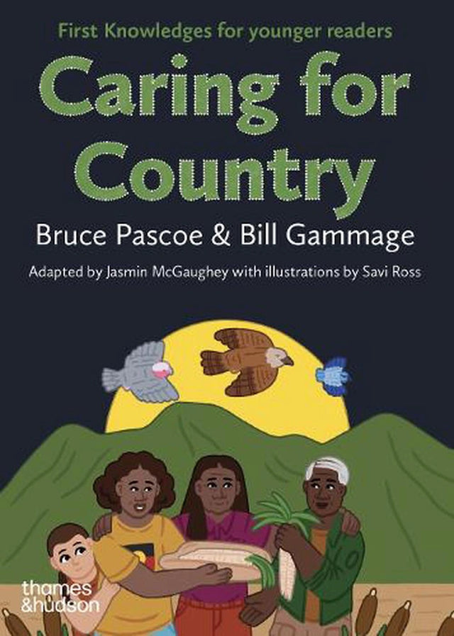 Caring for Country: First Knowledges for younger readers
