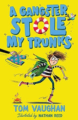 A Gangster Stole My Trunks