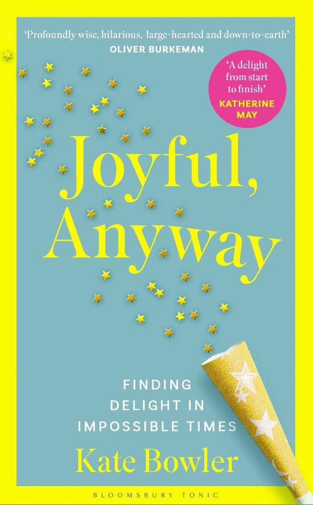 Joyful, Anyway