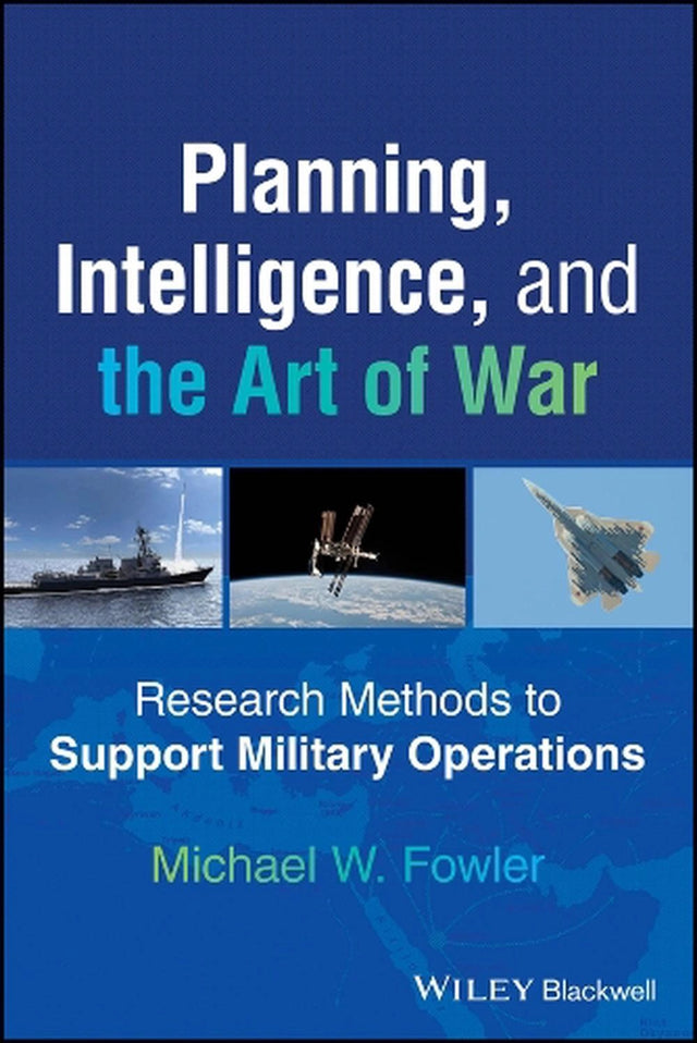Planning, Intelligence, and the Art of War