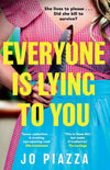 Everyone is Lying to You