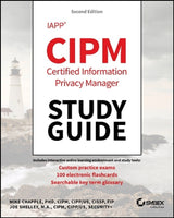 IAPP CIPM Certified Information Privacy Manager Study Guide