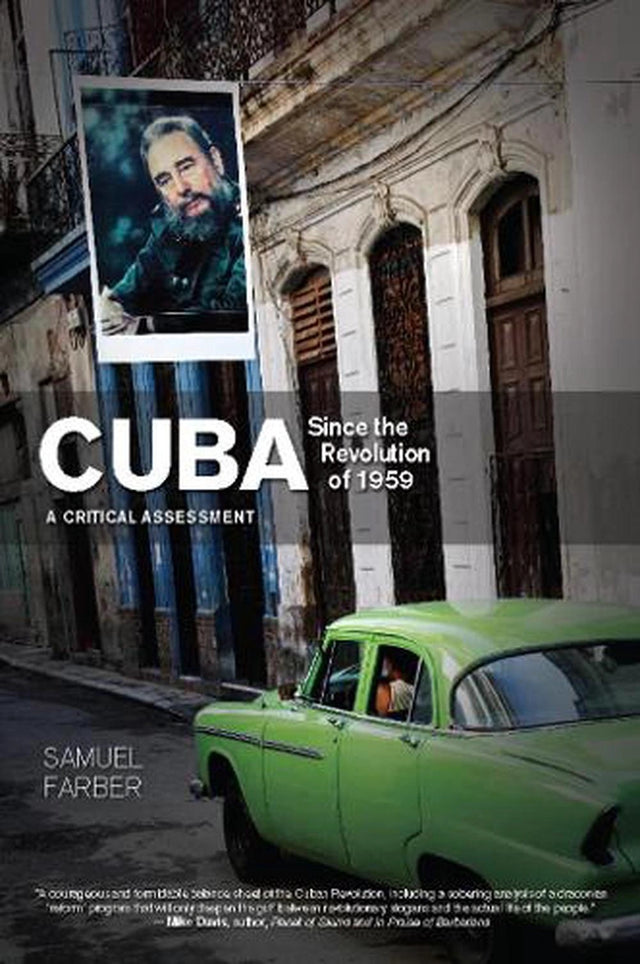 Cuba Since The Revolution Of 1959