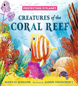 Protecting the Planet: Creatures of the Coral Reef