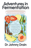 Adventures in Fermentation