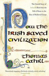 How The Irish Saved Civilization