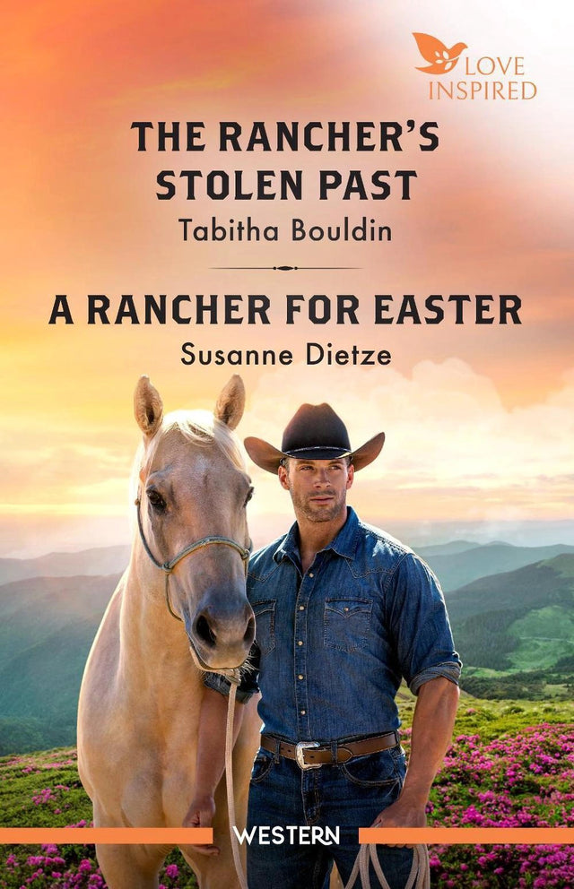 The Rancher's Stolen Past/A Rancher For Easter